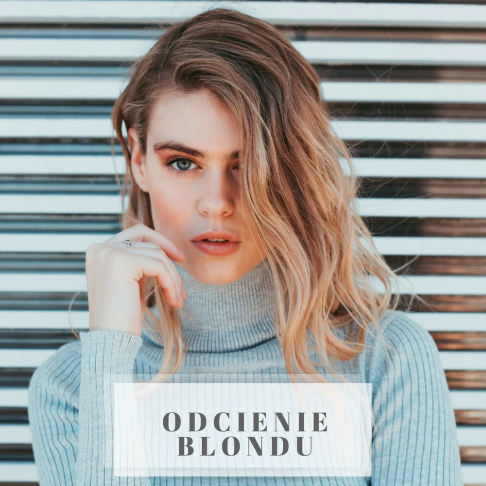 Odcienie blondu Odcienie blondu